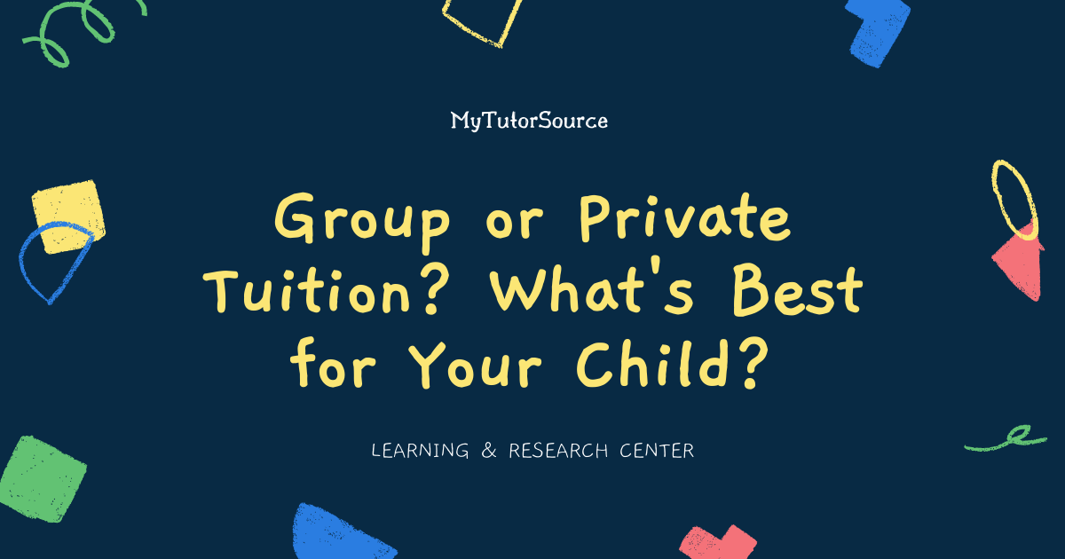 Group or Private Tuition? What's Best for Your Child? | MTS Blog
